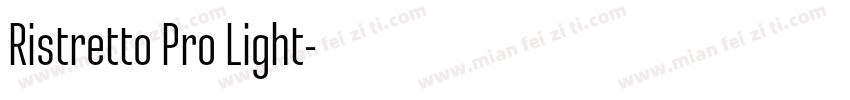 Ristretto Pro Light字体转换